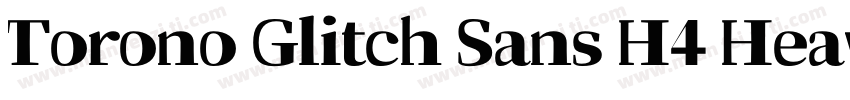Torono Glitch Sans H4 Heav字体转换